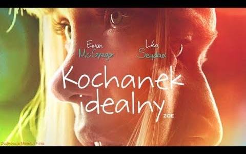 Kochanek idealny/ Zoe(2018) - zwiastuny | Kinomaniak.pl