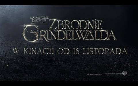 Fantastyczne zwierzęta: zbrodnie grindelwalda/ Fantastic beasts: the crimes of grindelwald(2018) - zwiastuny | Kinomaniak.pl