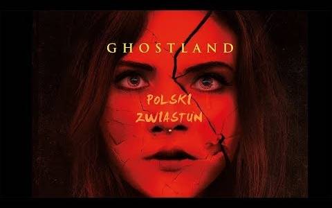 Ghostland/ Incident in a ghost land(2018) - zwiastuny | Kinomaniak.pl