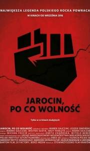 Jarocin. po co wolność online (2016) | Kinomaniak.pl