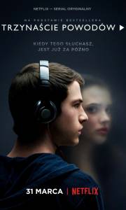 Trzynaście powodów online / 13 reasons why online (2017) | Kinomaniak.pl