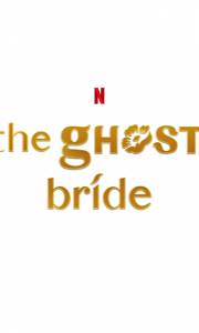 The ghost bride online (2020-) | Kinomaniak.pl