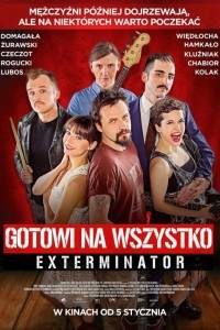 Gotowi na wszystko. exterminator online (2018) | Kinomaniak.pl
