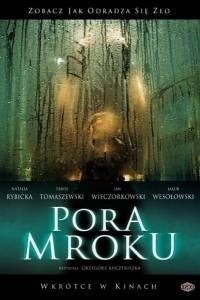 Pora mroku online (2008) | Kinomaniak.pl