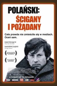 Roman polański. ścigany i pożądany online / Roman polanski: wanted and desired online (2008) - fabuła, opisy | Kinomaniak.pl