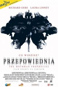 Przepowiednia online / Mothman prophecies, the online (2002) | Kinomaniak.pl