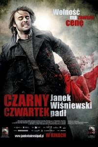 Czarny czwartek - janek wiśniewski padł online (2011) | Kinomaniak.pl