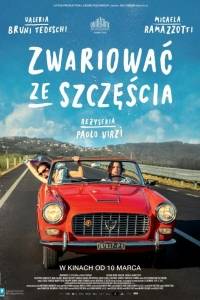Zwariować ze szczęścia/ La pazza gioia(2016)- obsada, aktorzy | Kinomaniak.pl