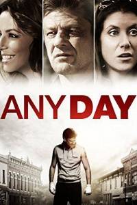 Any day(2015) - zwiastuny | Kinomaniak.pl