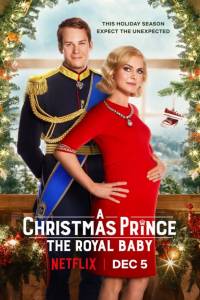 Świąteczny książę: królewskie dziecko/ A christmas prince: the royal baby(2019)- obsada, aktorzy | Kinomaniak.pl