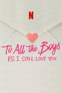 Do wszystkich chłopców: p.s. wciąż cię kocham online / To all the boys: p.s. i still love you online (2020) - ciekawostki | Kinomaniak.pl