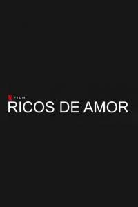 Zakochany bogacz/ Ricos de amor(2020)- obsada, aktorzy | Kinomaniak.pl